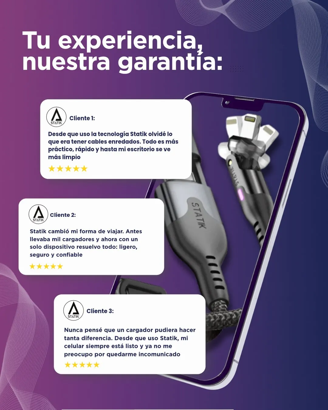 Pieza de Statik con el texto Tu experiencia, nuestra garantía: tres opiniones de clientes con cinco estrellas junto a un celular y un cable de carga, sobre fondo morado.